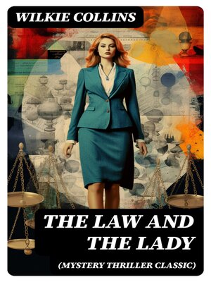 cover image of The Law and the Lady (Mystery Thriller Classic)